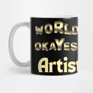 worlds okayest artist Mug